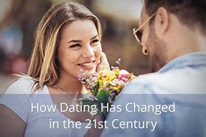 how dating has changed in the 21st century